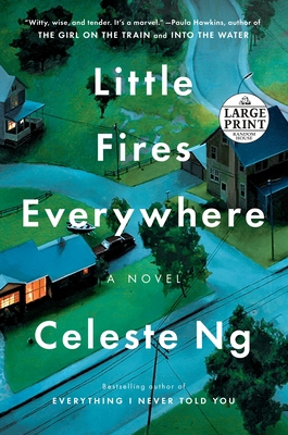 Little Fires Everywhere [Large Print] 052549877X Book Cover