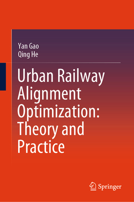 Urban Railway Alignment Optimization: Theory an... 9819507758 Book Cover
