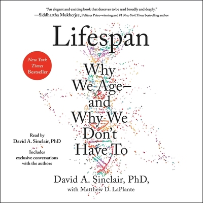 Lifespan: Why We Age--And Why We Don't Have to 1797103296 Book Cover