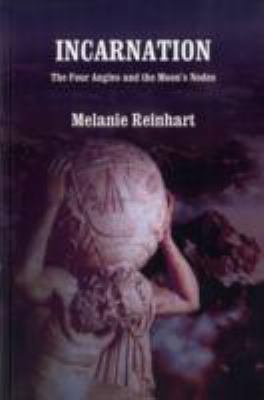 Incarnation : The Four Angles and the Moon's Nodes 190086925X Book Cover