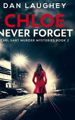 Chloe - Never Forget: Clear Print Hardcover Edi... 1034737473 Book Cover