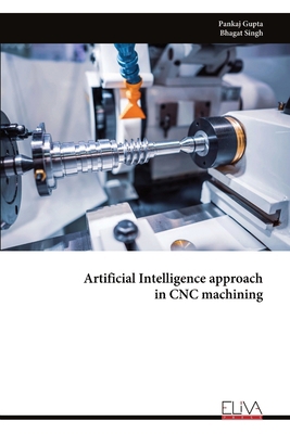 Artificial Intelligence approach in CNC machining 1636487572 Book Cover
