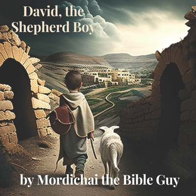 David, the Shepherd Boy B0BW2X9C8C Book Cover