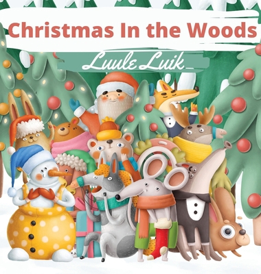 Christmas In the Woods 9916660379 Book Cover