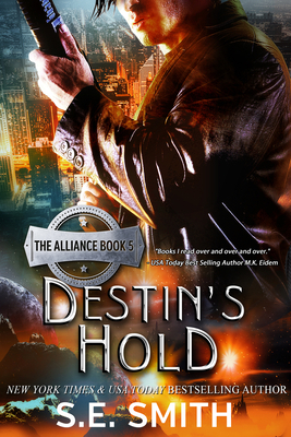 Destin's Hold: The Alliance 1942562861 Book Cover