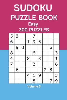Sudoku Puzzle Book Easy: 300 Puzzles Volume 5 B08F6RYCCX Book Cover