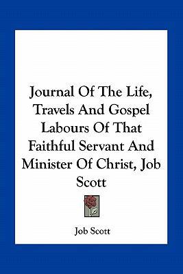 Journal Of The Life, Travels And Gospel Labours... 1163792071 Book Cover