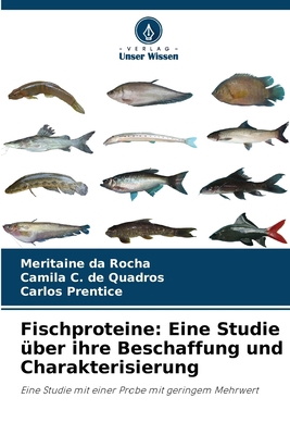 Fischproteine: Eine Studie über ihre Beschaffun... [German] 6206806871 Book Cover