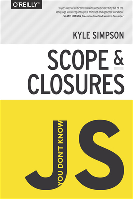 You Don't Know Js: Scope & Closures 1449335586 Book Cover