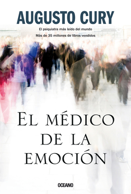 El Médico de la Emoción [Spanish] 6075575200 Book Cover