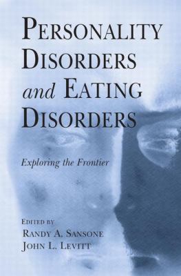 Personality Disorders and Eating Disorders: Exp... 0415861268 Book Cover