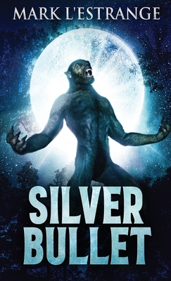Silver Bullet 486745818X Book Cover