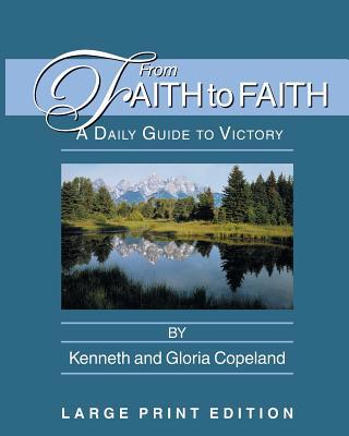 From Faith to Faith Large Print [Large Print] 1604631783 Book Cover