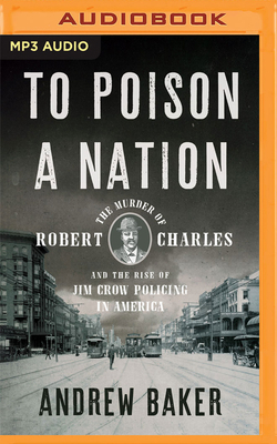 To Poison a Nation: The Murder of Robert Charle... 1713586738 Book Cover