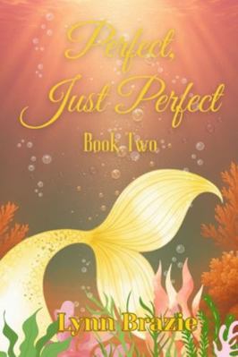 Perfect, Just Perfect B0G5K1S5RZ Book Cover