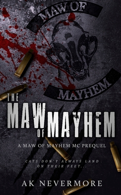 The Maw of Mayhem: A Maw of Mayhem Shifter Prequel 1964466032 Book Cover