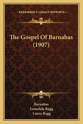The Gospel Of Barnabas (1907) 116581675X Book Cover