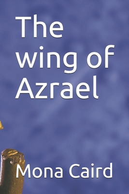 The wing of Azrael 1699209200 Book Cover