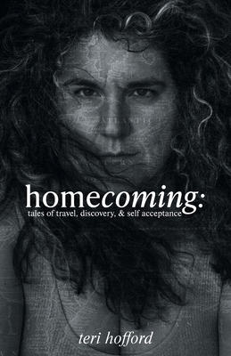 homecoming: tales of travel, discovery, & self ... 1038317169 Book Cover