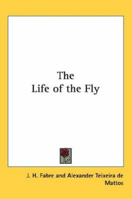 The Life of the Fly 1432621955 Book Cover