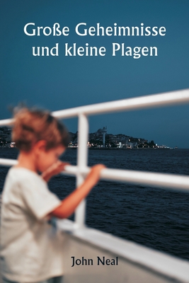 Große Geheimnisse und kleine Plagen [German] 9357337113 Book Cover