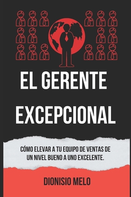 El Gerente de Venta Excepcional [Spanish] B0CYZLWV91 Book Cover