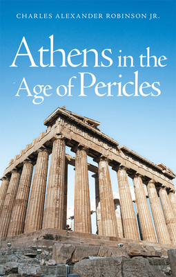 Athens in the Age of Pericles 0806109351 Book Cover