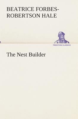 The Nest Builder 3849513092 Book Cover