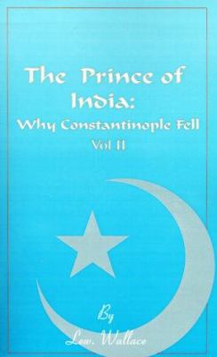 The Prince of India, Volume II: Or Why Constant... 158963022X Book Cover