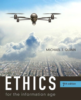Ethics for the Information Age 0134296540 Book Cover