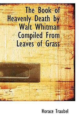 The Book of Heavenly Death by Walt Whitman Comp... 1110647247 Book Cover