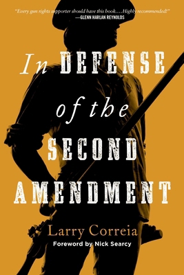 In Defense of the Second Amendment 1510783156 Book Cover