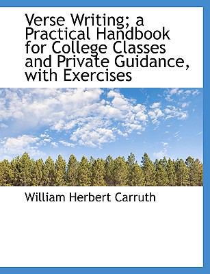 Verse Writing; A Practical Handbook for College... [Large Print] 1116850966 Book Cover