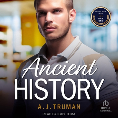 Ancient History: An MM Second Chance, Nerd/Jock... B0CW5MLLYG Book Cover