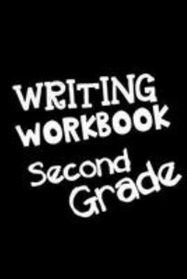 Paperback Writing Workbook Second Grade: Blank Journal Notebook To Write In Book