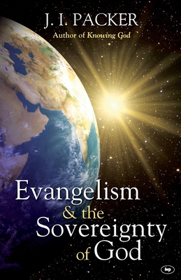 Evangelism and the Sovereignty of God 1844744981 Book Cover