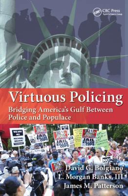 Virtuous Policing: Bridging America's Gulf Betw... 1138458503 Book Cover