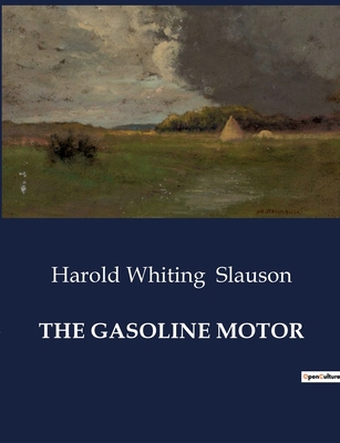 The Gasoline Motor B0CVG8BYM4 Book Cover