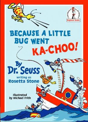 Because a Little Bug Went Ka-Choo! 0001713205 Book Cover