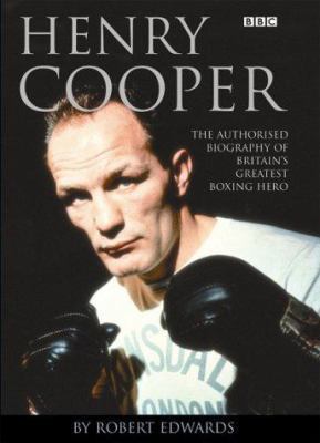 Henry Cooper: The Authorised Biography of Brita... 056348831X Book Cover