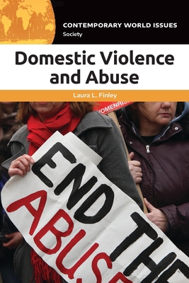 Domestic Violence and Abuse: A Reference Handbook 1440858837 Book Cover
