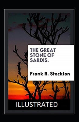 The Great Stone of Sardis illustrated B08GFSYKF9 Book Cover