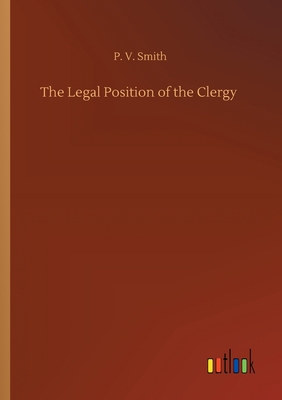 The Legal Position of the Clergy 3752428015 Book Cover