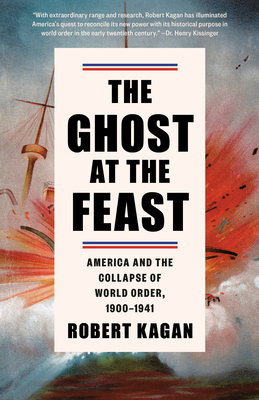 The Ghost at the Feast: America and the Collaps... 1400095689 Book Cover