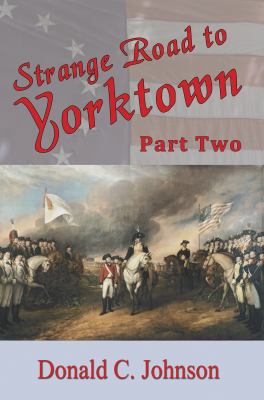 Paperback Strange Road to Yorktown Part Two Book