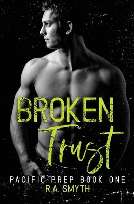 Broken Trust: Pacific Prep #1 1915456088 Book Cover