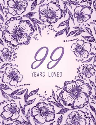 99 Years Loved 1729116132 Book Cover