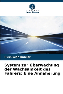 System zur Überwachung der Wachsamkeit des Fahr... [German] 6205249332 Book Cover