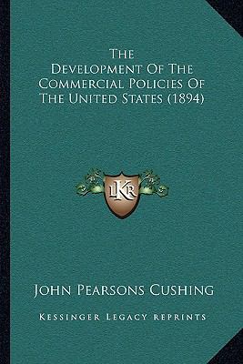 The Development Of The Commercial Policies Of T... 1166925560 Book Cover