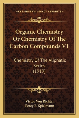 Organic Chemistry Or Chemistry Of The Carbon Co... 1168164648 Book Cover